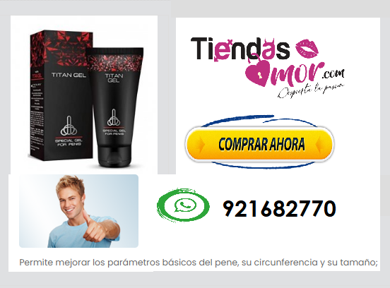 TITAN GEL ROJO DESARROLLO DEL PENE AL MAXIMO PUENTE PIEDRA 241 LIMA